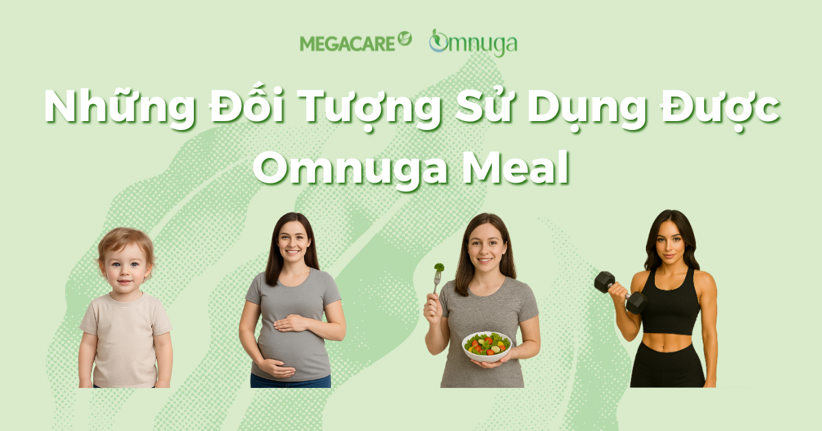 Những Đối Tượng Nào Sử Dụng Được Omnuga Meal?